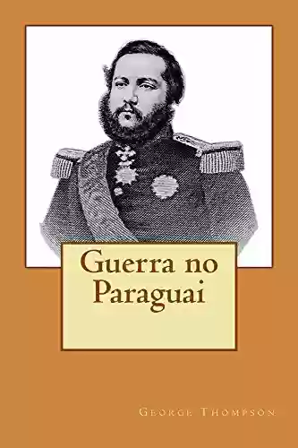 Capa do livro: Guerra no Paraguai - Ler Online pdf