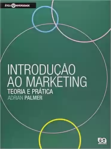 Livro PDF Introdução ao Marketing. Teoria e Prática
