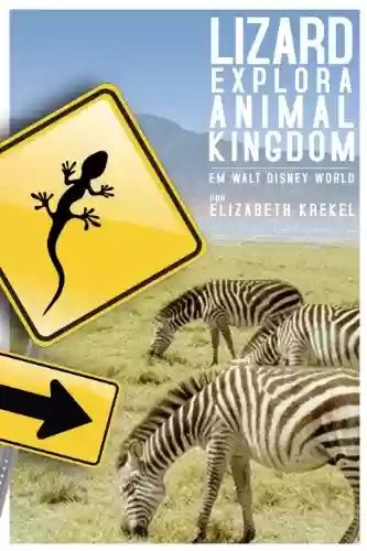 Livro PDF Lizard Explora Animal Kingdom em Walt Disney World