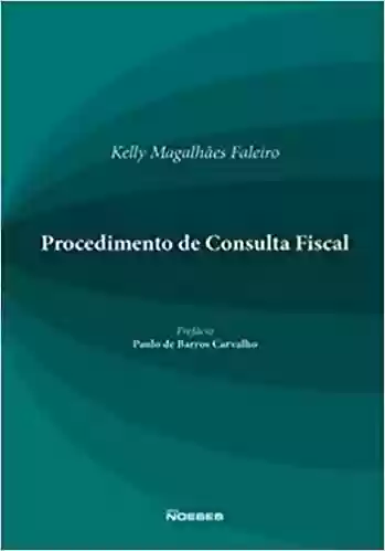 Capa do livro: Procedimento de Consulta Fiscal - Ler Online pdf