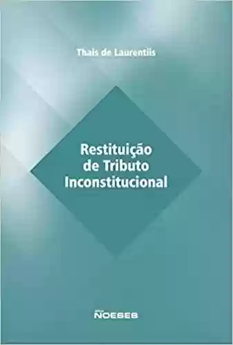 Livro PDF: Restituição de Tributo Inconstitucional