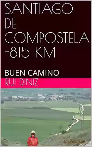 Livro PDF SANTIAGO DE COMPOSTELA -815 KM : BUEN CAMINO