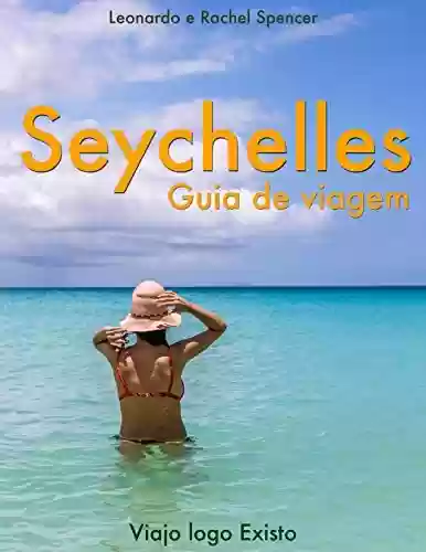Livro PDF Seychelles – Guia de Viagem do Viajo logo Existo