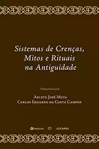 Livro PDF: Sistemas de crenças, mitos e rituais na Antiguidade