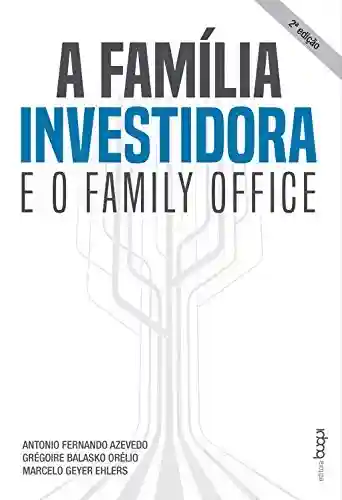 Livro PDF: A família investidora e o family office
