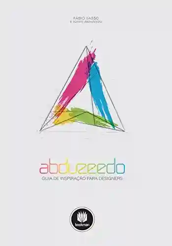 Capa do livro: Abduzeedo: Guia de Inspiração para Designers - Ler Online pdf