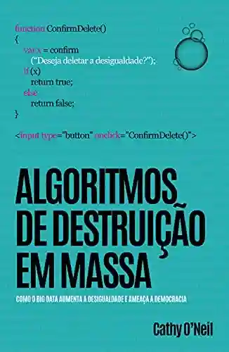 Capa do livro: Algoritmos de Destruição em Massa - Ler Online pdf