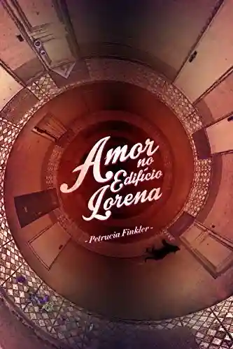 Livro PDF Amor no Edifício Lorena: peça em um ato