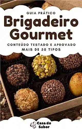 Capa do livro: BRIGADEIRO GOURMET: GUIA PRÁTICO (A1) - Ler Online pdf