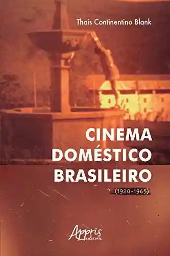 Livro PDF: Cinema Doméstico Brasileiro (1920-1965)