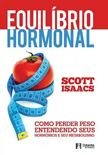 Livro PDF Equilíbrio hormonal – Como perder peso entendendo seus hormônios e metabolismo