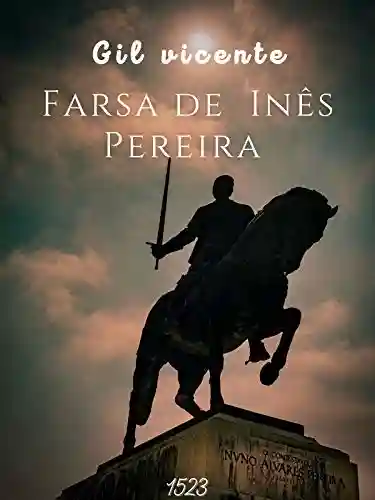Capa do livro: Farsa de Inês Pereira - Ler Online pdf