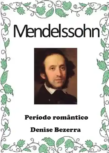 Livro PDF Felix Mendelssohn