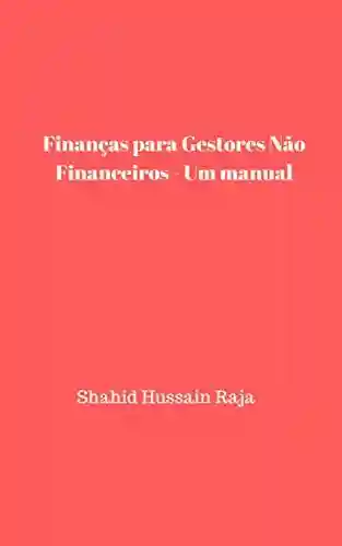 Capa do livro: Finanças para Gestores Não Financeiros – Um manual - Ler Online pdf