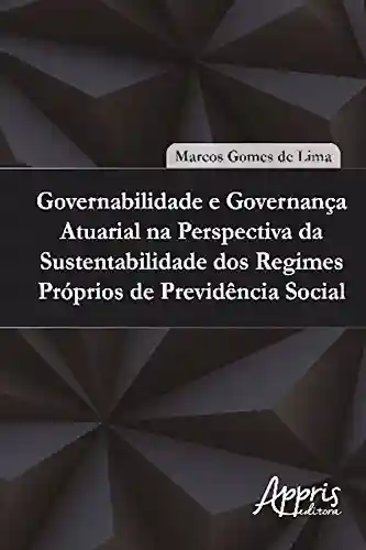 Capa do livro: Governabilidade e governança atuarial (Administração Geral) - Ler Online pdf