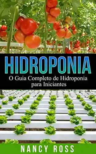 Livro PDF: Hidroponia: O Guia Completo de Hidroponia para Iniciantes