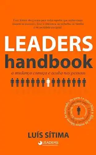 Livro PDF: LEADERS Handbook: A Mudança Começa e Acaba nas Pessoas