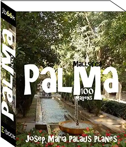Livro PDF Mallorca: Palma (100 imagens)