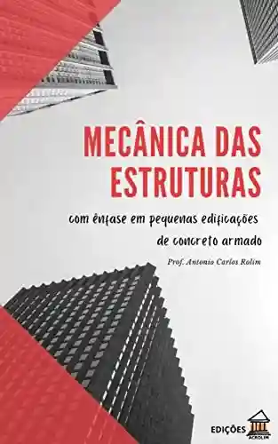 Livro PDF: Mecânica das Estruturas: com ênfase em pequenas edificações de concreto armado