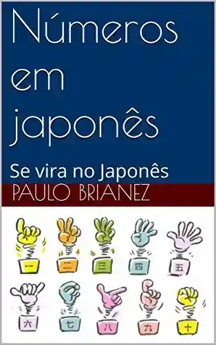 Livro PDF: Números em japonês: Se vira no Japonês