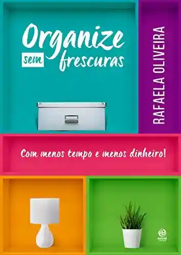 Livro PDF: Organize sem frescuras