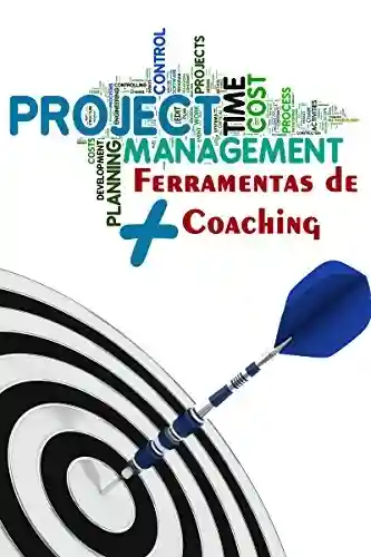 Livro PDF Project Management + Ferramentas de Coaching