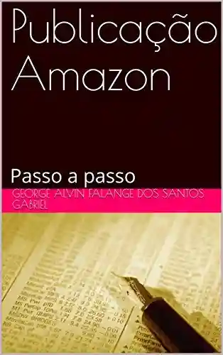 Capa do livro: Publicação Amazon: Passo a passo - Ler Online pdf