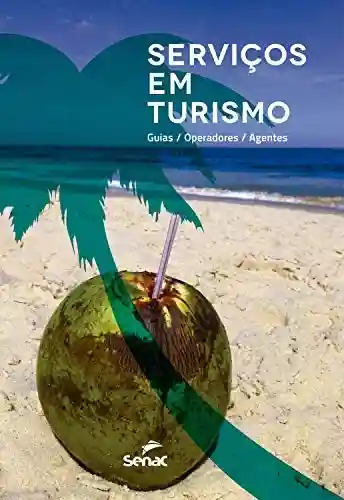 Livro PDF Serviços em turismo: guias / operadoras / agentes