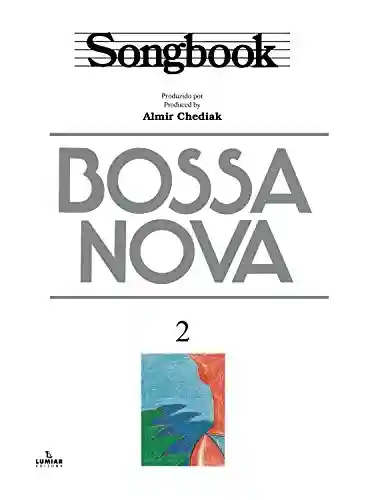 Livro PDF: Songbook Bossa Nova – vol. 2