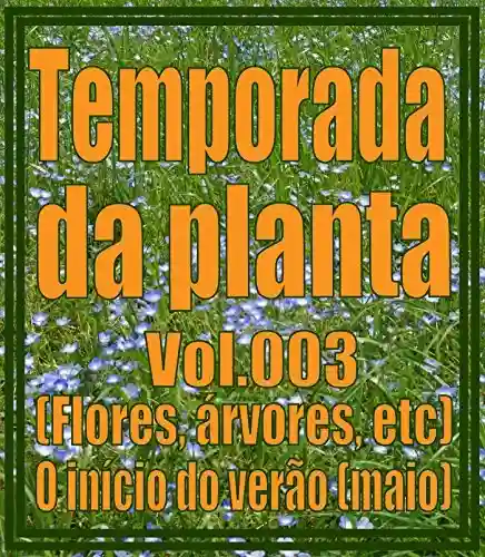 Capa do livro: Temporada da planta Vol.002 - Ler Online pdf