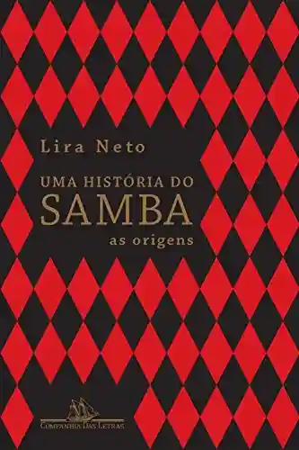 Livro PDF Uma história do samba: As origens