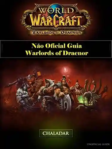 Capa do livro: World Of Warcraft Não Oficial Guia Warlords Of Draenor - Ler Online pdf