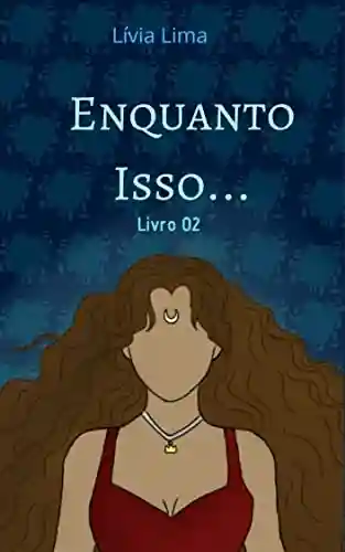 Livro PDF Enquanto Isso… – Triologia Contos de Fadas Livro 02