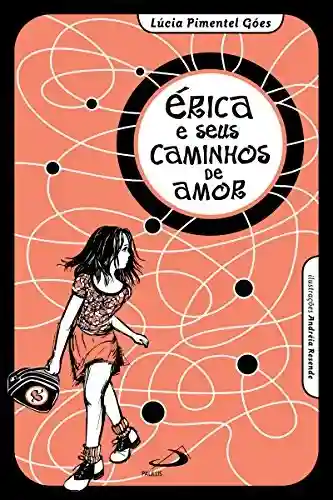 Livro PDF Érica e seus caminhos de amor (Teens)