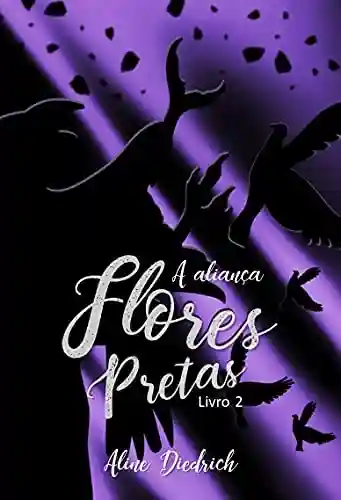 Capa do livro: Flores Pretas: A aliança - Ler Online pdf