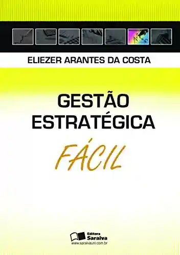 Livro PDF GESTÃO ESTRATÉGICA FÁCIL