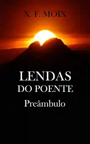 Livro PDF Lendas do Poente – Preâmbulo