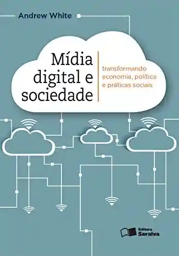 Livro PDF MÍDIA DIGITAL E SOCIEDADE