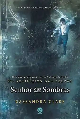 Livro PDF Senhor das sombras – Os artifícios das trevas – vol. 2