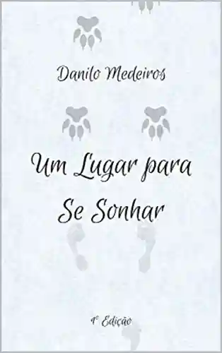 Livro PDF Um Lugar para Se Sonhar