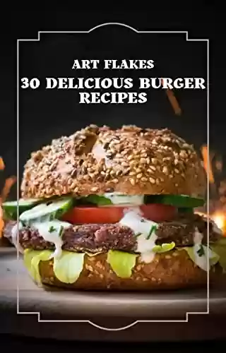 Livro PDF 30 burger recipe (English Edition)