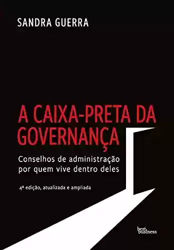 Livro PDF: A caixa-preta da governança: Conselhos de administração por quem vive dentro deles