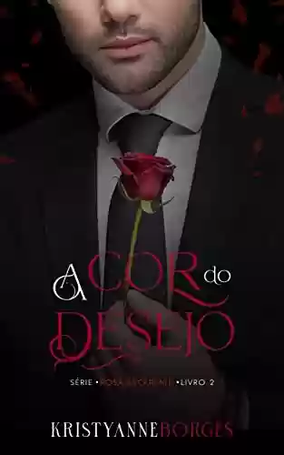 Livro PDF A Cor do Desejo: Trilogia Rosa Escarlate