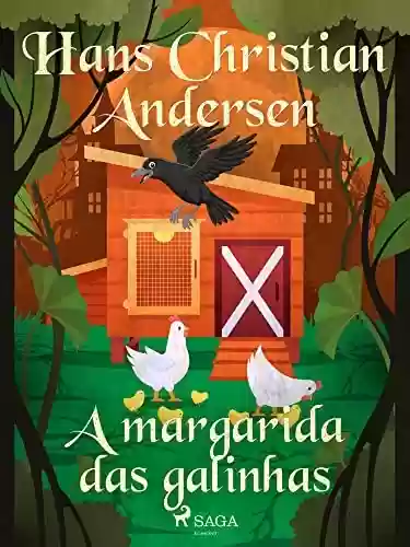 Livro PDF: A margarida das galinhas (Os Contos de Hans Christian Andersen)