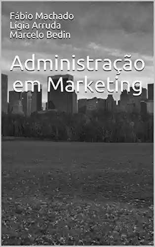 Livro PDF: Administração em Marketing
