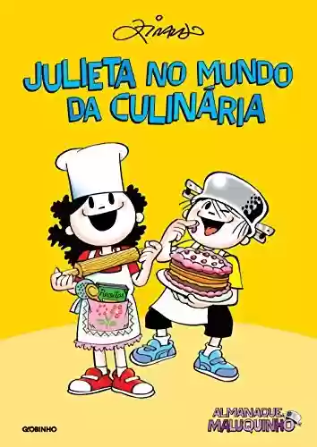 Capa do livro: Almanaque Maluquinho – Julieta no mundo da culinária (2ª edição) - Ler Online pdf