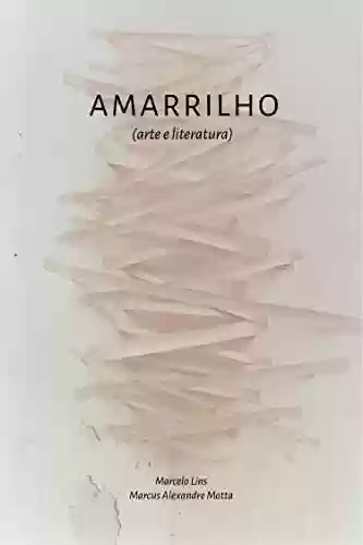 Livro PDF: Amarrilho (arte literatura)