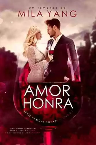 Livro PDF: Amor&Honra: Série Família Donati - Livro 01