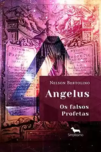 Capa do livro: Angelus: Os falsos Profetas - Ler Online pdf