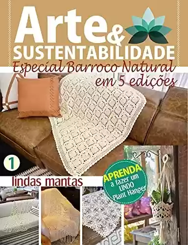 Capa do livro: Arte e Sustentabilidade Ed. 08 - Especial Barroco Natural em 5 Edições - Ler Online pdf
